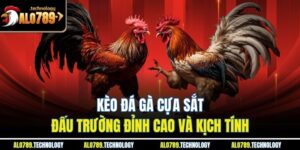 Kèo Đá Gà Cựa Sắt - Đấu Trường Đỉnh Cao Và Kịch Tính