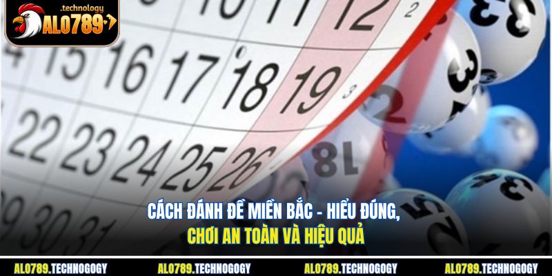 cách đánh đề miền Bắc
