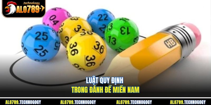 Các dạng cược phổ biến trong đề miền Nam