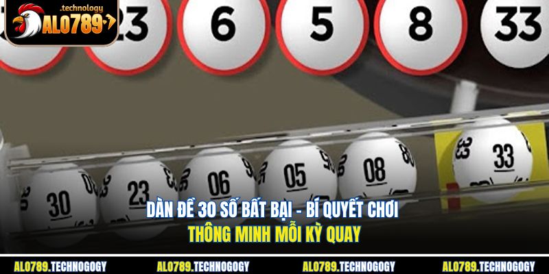 dàn đề 30 số bất bại