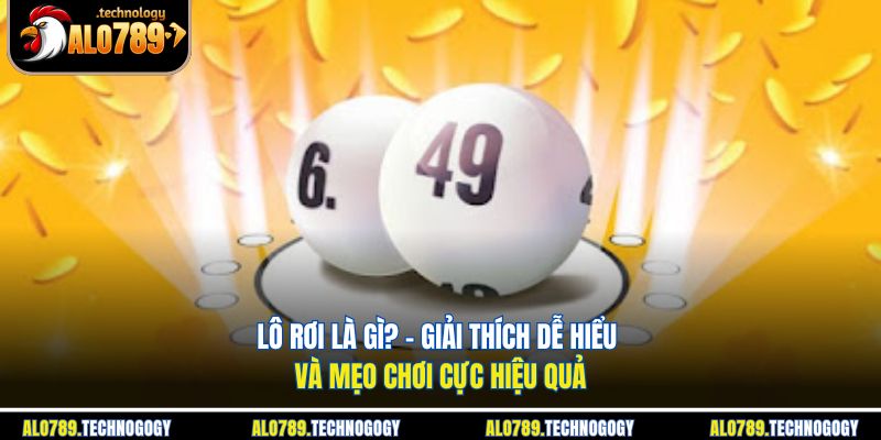 lô rơi là gì